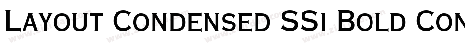 Layout Condensed SSi Bold Condensed字体转换